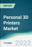 Personal 3D Printers Market - Forecasts from 2022 to 2027- Product Image