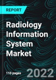 Radiology Information System Market, Size, Global Forecast 2022-2027, Industry Trends, Share, Growth, Insight, Impact of COVID-19, Company Analysis- Product Image