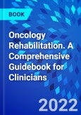 Oncology Rehabilitation. A Comprehensive Guidebook for Clinicians- Product Image
