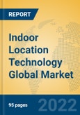 Indoor Location Technology Global Market Insights 2022, Analysis and Forecast to 2027, by Market Participants, Regions, Technology, Application, Product Type- Product Image