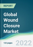 Global Wound Closure Market - Forecasts from 2022 to 2027- Product Image