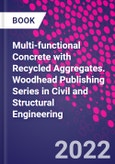 Multi-functional Concrete with Recycled Aggregates. Woodhead Publishing Series in Civil and Structural Engineering- Product Image