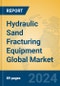 Hydraulic Sand Fracturing Equipment Global Market Insights 2024, Analysis and Forecast to 2029, by Manufacturers, Regions, Technology, Application, Product Type - Product Thumbnail Image