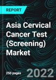 Asia Cervical Cancer Test (Screening) Market, Size, Forecast 2022-2027, Industry Trends, Share, Growth, Impact of COVID-19- Product Image