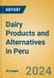 Dairy Products and Alternatives in Peru - Product Image