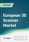 European 3D Scanner Market - Forecasts from 2022 to 2027 - Product Thumbnail Image