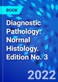 Diagnostic Pathology: Normal Histology. Edition No. 3- Product Image