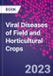 Viral Diseases of Field and Horticultural Crops - Product Thumbnail Image