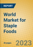World Market for Staple Foods- Product Image