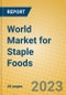 World Market for Staple Foods - Product Image