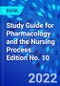 Study Guide for Pharmacology and the Nursing Process. Edition No. 10 - Product Image