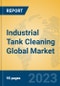 Industrial Tank Cleaning Global Market Insights 2023, Analysis and Forecast to 2028, by Manufacturers, Regions, Technology, Application, Product Type - Product Thumbnail Image
