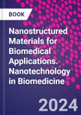 Nanostructured Materials for Biomedical Applications. Nanotechnology in Biomedicine- Product Image