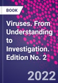 Viruses. From Understanding to Investigation. Edition No. 2- Product Image