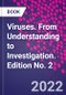 Viruses. From Understanding to Investigation. Edition No. 2 - Product Thumbnail Image