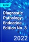 Diagnostic Pathology: Endocrine. Edition No. 3 - Product Image
