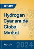 Hydrogen Cyanamide Global Market Insights 2023, Analysis and Forecast to 2028, by Manufacturers, Regions, Technology, Product Type- Product Image