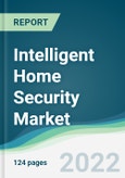 Intelligent Home Security Market - Forecasts from 2022 to 2027- Product Image