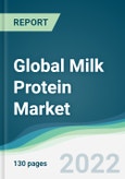 Global Milk Protein Market - Forecasts from 2022 to 2027- Product Image