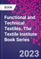 Functional and Technical Textiles. The Textile Institute Book Series - Product Image