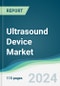 Ultrasound Device Market - Forecasts from 2022 to 2027 - Product Thumbnail Image