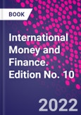 International Money and Finance. Edition No. 10- Product Image
