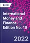 International Money and Finance. Edition No. 10 - Product Image