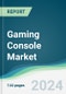 Gaming Console Market - Forecasts from 2022 to 2027 - Product Thumbnail Image