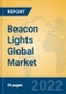 Beacon Lights Global Market Insights 2022, Analysis and Forecast to 2027, by Manufacturers, Regions, Technology, Application, Product Type - Product Image