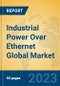 Industrial Power Over Ethernet Global Market Insights 2022, Analysis and Forecast to 2027, by Market Participants, Regions, Technology, Application, Product Type - Product Image
