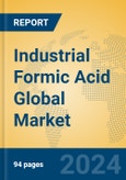 Industrial Formic Acid Global Market Insights 2024, Analysis and Forecast to 2029, by Manufacturers, Regions, Technology, Product Type- Product Image
