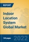 Indoor Location System Global Market Insights 2022, Analysis and Forecast to 2027, by Manufacturers, Regions, Technology, Application, Product Type - Product Thumbnail Image