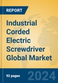 Industrial Corded Electric Screwdriver Global Market Insights 2024, Analysis and Forecast to 2029, by Manufacturers, Regions, Technology- Product Image