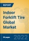 Indoor Forklift Tire Global Market Insights 2022, Analysis and Forecast to 2027, by Manufacturers, Regions, Technology, Application, Product Type - Product Thumbnail Image