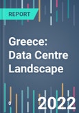 Greece: Data Centre Landscape - 2022 to 2026- Product Image
