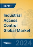 Industrial Access Control Global Market Insights 2023, Analysis and Forecast to 2028, by Manufacturers, Regions, Technology, Product Type- Product Image