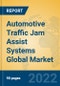 Automotive Traffic Jam Assist Systems Global Market Insights 2022, Analysis and Forecast to 2027, by Manufacturers, Regions, Technology, Application, Product Type - Product Image