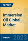 Immersion Oil Global Market Insights 2023, Analysis and Forecast to 2028, by Manufacturers, Regions, Technology, Application, Product Type- Product Image