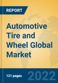 Automotive Tire and Wheel Global Market Insights 2022, Analysis and Forecast to 2027, by Manufacturers, Regions, Technology, Application, Product Type- Product Image