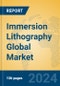 Immersion Lithography Global Market Insights 2024, Analysis and Forecast to 2029, by Manufacturers, Regions, Technology - Product Thumbnail Image