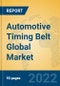 Automotive Timing Belt Global Market Insights 2022, Analysis and Forecast to 2027, by Manufacturers, Regions, Technology, Product Type - Product Image