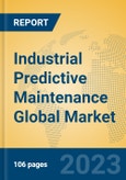Industrial Predictive Maintenance Global Market Insights 2023, Analysis and Forecast to 2028, by Manufacturers, Regions, Technology, Product Type- Product Image