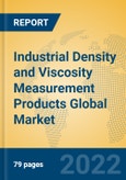 Industrial Density and Viscosity Measurement Products Global Market Insights 2022, Analysis and Forecast to 2027, by Manufacturers, Regions, Technology, Application, Product Type- Product Image