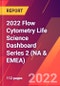 2022 Flow Cytometry Life Science Dashboard Series 2 (NA & EMEA) - Product Image