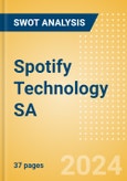Spotify Technology SA (SPOT) - Financial and Strategic SWOT Analysis Review- Product Image