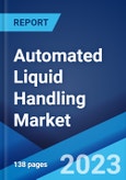 Automated Liquid Handling Market: Global Industry Trends, Share, Size, Growth, Opportunity and Forecast 2023-2028- Product Image