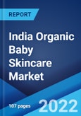 India Organic Baby Skincare Market: Industry Trends, Share, Size, Growth, Opportunity and Forecast 2022-2027- Product Image
