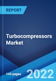 Turbocompressors Market: Global Industry Trends, Share, Size, Growth, Opportunity and Forecast 2022-2027- Product Image