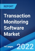 Transaction Monitoring Software Market: Global Industry Trends, Share, Size, Growth, Opportunity and Forecast 2022-2027- Product Image