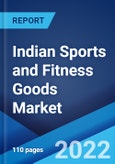 Indian Sports and Fitness Goods Market: Industry Trends, Share, Size, Growth, Opportunity and Forecast 2022-2027- Product Image